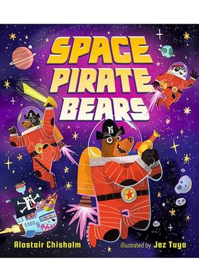 【预售】太空海盗熊Space Pirate Bears英文进口原版儿童漫画图书3-6岁Alastair Chisholm