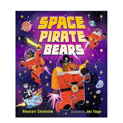 【预售】太空海盗熊Space Pirate Bears英文进口原版儿童漫画图书3-6岁Alastair Chisholm