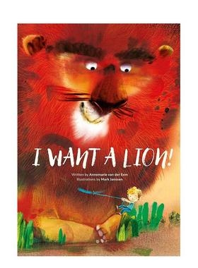 【预售】【安徒生奖得主Mark Janssen】我想要只狮子！I Want a Lion!英文进口原版图书儿童绘本Annemarie van der Eem  Mark Jan
