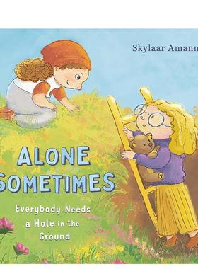 【现货】有时独自一人Alone Sometimes英文进口原版儿童绘本图书3-6岁Skylaar Amann自我认知情绪管理