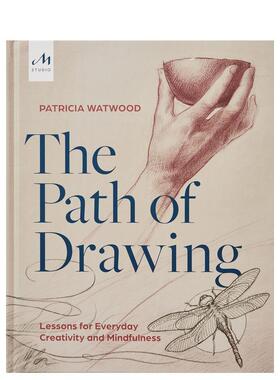 【预售】Lessons for Everyday Creativity and Mindfulness，把绘画作为方法： Patricia Watwood 艺术技法与入门赏析 Monacelli