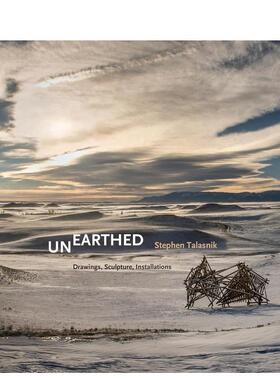 【预售】出土：斯蒂芬·塔拉斯尼克：绘画、雕塑、装置 Unearthed: Stephen Talasnik: Drawings 英文进口原版艺术画册画集外文图