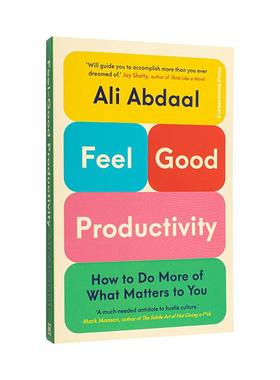 【现货】Feel-Good Productivity，快乐生产力 百万YouTuber Ali Abdaal 剑桥学霸  英文进口原版图书Ali Abdaal