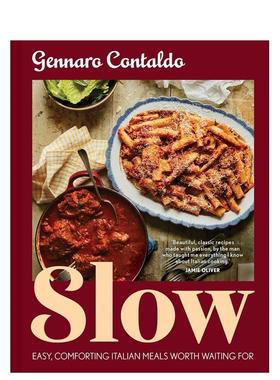 【现货】慢享意大利美食Slow英文进口原版餐饮美食图书Gennaro Contaldo外文正版