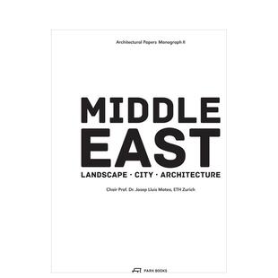 【预售】中东：景观、城市、建筑（第二卷） The Middle East 英文进口原版建筑设计图书 Josep Lluis Mateo Krunoslav Ivanisin