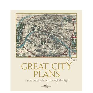【预售】伟大城市规划：时代的愿景与演变 Great City Plans :Visions and Evolutions Through the Ages 英文进口原版人文历史图