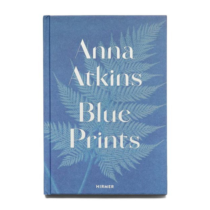 【预售】 Anna Atkins: Blue Prints，安娜·阿特金斯：蓝色植物集英文原版图书籍进口 Rolf Sachsse摄影师专辑作品集 Hirmer