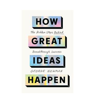 【预售】伟大创意的诞生之道 How Great Ideas Happen英文进口原版人文历史图书George Newman外文