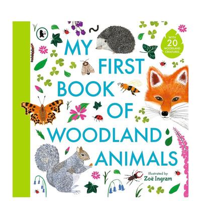【预售】【动物启蒙丛书】林地动物 My First Book of Woodland Animals 英文进口原版儿童绘本Zo? Ingram