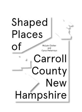 【预售】塑造的场所 Shaped Places 英文进口原版城市规划设计图书McLain Clutter