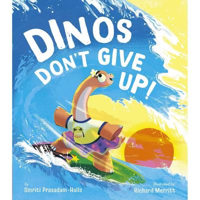【现货】戴娜坚持不懈Dinos Don‘t Give Up!英文进口原版儿童绘本图书3-6岁Smriti Halls  Richard Merritt自我认知情绪管理