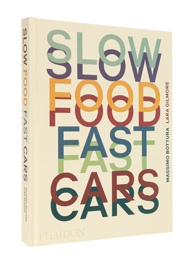 【预售】快车慢食 米其林主厨Massimo Bottura & Lara Gilmore Slow Food， Fast Cars 原版英文餐饮生活美食