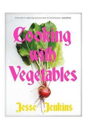 【现货】蔬菜烹饪 Cooking With Vegetables 英文进口原版餐饮美食图书Jesse Jenkins外文正版