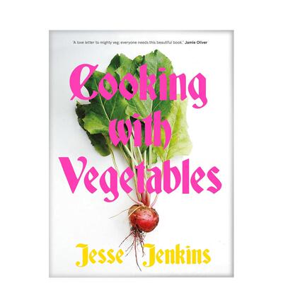 【预售】蔬菜烹饪 Cooking With Vegetables 英文进口原版餐饮美食图书Jesse Jenkins外文正版