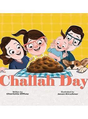 【预售】查拉日！Challah Day!英文进口原版儿童绘本图书3-6岁Charlotte Offsay; illustrated by Jason Kirschner节日庆典