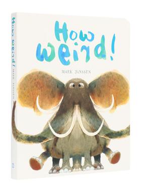 【预售】真奇怪！How Weird!英文进口原版儿童趣味图书Mark Janssen3-6岁