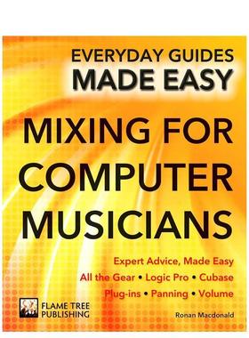 【现货】Mixing for Computer Musicians，计算机音乐图书籍家混音英文原版图书籍进口正版Ronan Macdonald