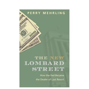 新隆巴德街：美联储是如何孤注一掷 Lombard New How Dealer Last Became The Fed the 英文社 Resort Street 预售