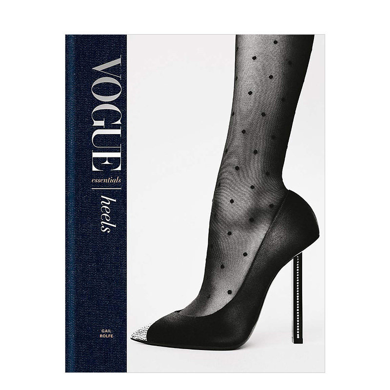 【现货】vogue essentials: heels,时尚:高跟鞋 鞋子鞋履时尚历史设计