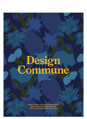 【预售】设计公社Design Commune英文进口原版室内设计图书Roman Alonso and Steven Johanknecht