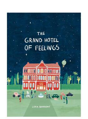 【现货】情绪大饭店（平装）The Grand Hotel of Feelings 英文进口原版儿童绘情绪管理绘本Lidia Brankovic外文图书