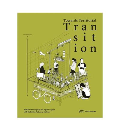 【预售】迈向领土转型 Towards Territorial Transition 英文进口原版城市规划设计图书Matthias Armengaud