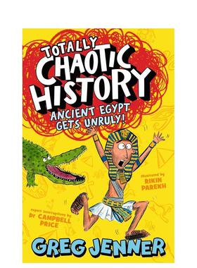 【现货】完全混乱的历史 古埃及 Totally Chaotic History: Ancient Egypt 进口原版英文图书青少年读物9岁-12岁Greg Jenner外文正