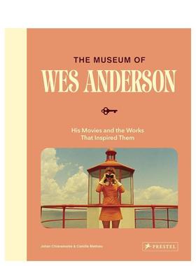 【预售】韦斯·安德森博物馆 The Museum of Wes Anderson 布达佩斯大饭店 英文进口原版影视图书Johan Chiaramonte