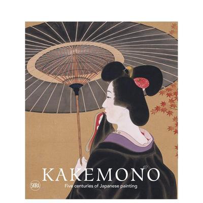 【现货】挂幅：五个世纪的日本绘画  佩里诺收藏 Kakemono: Five Centuries of Japanese Painting 英文进口原版艺术画册画集Skir