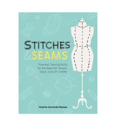 【预售】缝线和接缝 Stitches and Seams 英文进口原版时尚图书籍Valeria Carrandi Macias