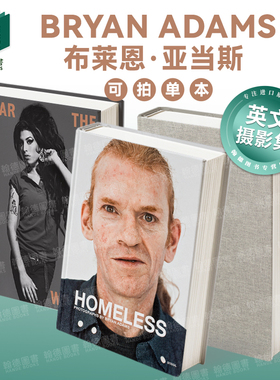 Bryan Adams: Untitled布莱恩·亚当斯：无题/无家可归/聆听世界 英文进口原版摄影集Bryan Adams系列外文图书