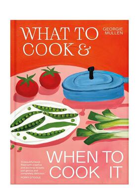 【预售】时令素食烹饪指南：应季食材与经典食谱 What to Cook & When to Cook It英文进口原版餐饮美食图书Georgie Mullen外文
