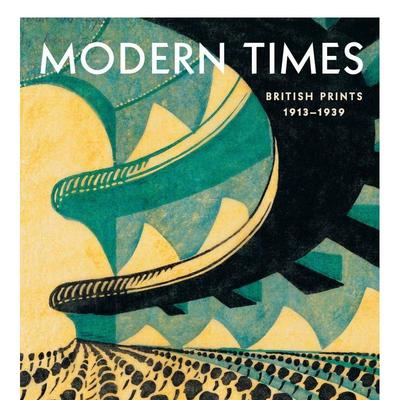 【现货】现代：英国版画 1913-1939 Modern Times: British Prints 1913-1939 英文进口原版艺术画册画集Metropolitan Museum of