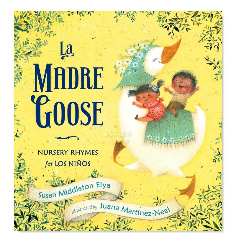 【现货】拉马德雷鹅的童谣 La Madre Goose英文儿童绘本原版图书进口书籍ELYA, SUSAN MIDDLETON