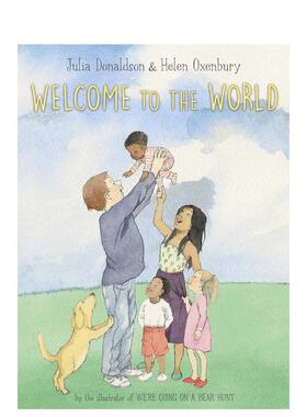 【预售】欢迎来到世界Welcome to the World【插画师Helen Oxenbury】英文儿童图书籍进口原版Paula Wiseman3-6岁