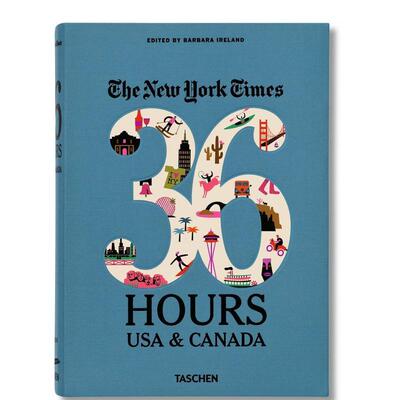 【现货】美国和加拿大（第2版）USA& Canda 2nd Edition【纽约时报 36小时NYT. 36 Hours】英文进口原版旅行旅游图书Barbara Irel