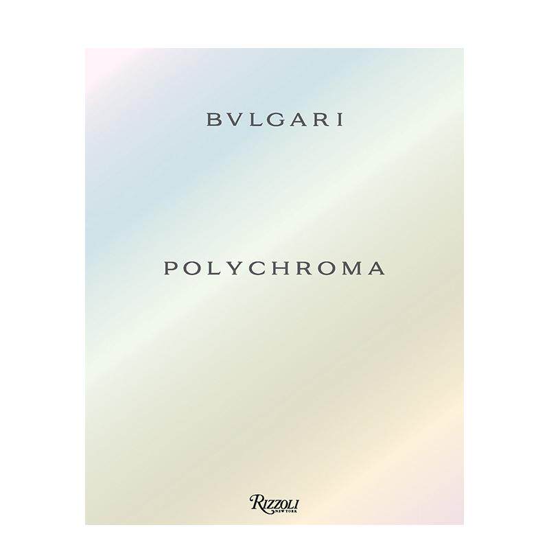 【WH】宝格丽高级珠宝系列:色谱绮境 BULGARI Polychroma 英文进口原版珠宝首饰图书 美学理念 意大利工艺Kassia St.Clair