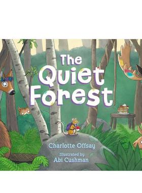 【预售】寂静的森林Quiet Forest 英文进口原版儿童绘本图书 6-9岁 Paula Wiseman 动物生态环保