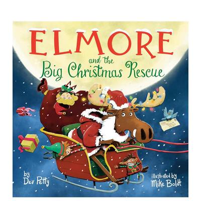 【预售】埃尔莫尔的圣诞大营救 Elmore and the Big Christmas Rescue 英文进口原版儿童绘本图书Dev Petty