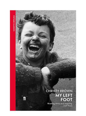【预售】我的左脚 残疾画家克里斯蒂·布朗自传 My Left Foot 英文进口原版文学传记图书籍Brown  Christy外文正版