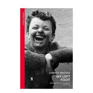 Left Christy外文正版 我 文学传记图书籍Brown 英文进口原版 Foot 残疾画家克里斯蒂·布朗自传 左脚 预售