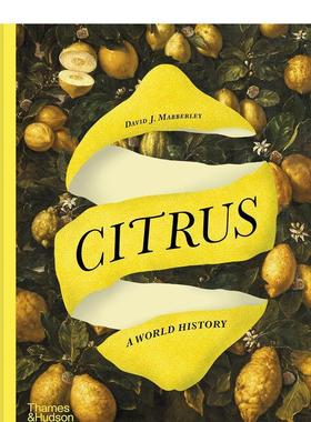 【现货】柑橘：世界历史 Citrus : A World History 英文进口原版社会科学图书David J. Mabberley外文正版图书籍