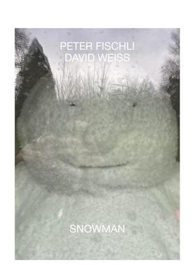 【预售】Peter Fischli / David Weiss:雪人 Peter Fischli / David Weiss: Snowman 英文进口原版艺术画册画集Walther Konig