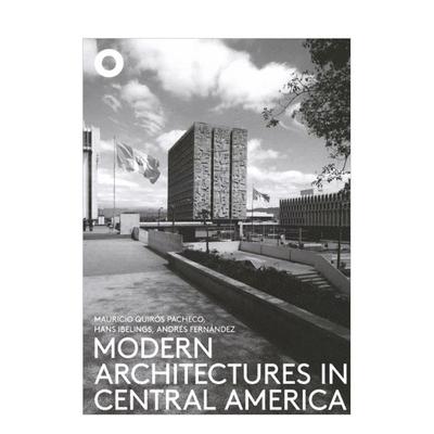 【预售】中美洲的现代建筑 Modern Architectures in Central America 英文进口建筑设计图书正版