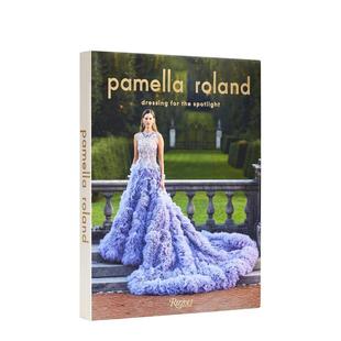 【预售】高级女装品牌:帕莫拉·罗兰 Pamella Roland英文进口原版时尚风格与历史图书Vanessa Williams