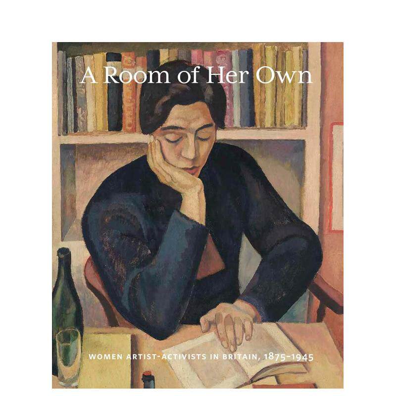 【现货】属于她的空间：1880-1945英国女性艺术家行动派 A Room of Her Own英文进口原版艺术画册画集外文图书Alexis Goodin