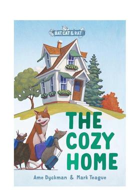 【现货】温馨的家：蝙蝠、猫和老鼠的故事Cozy Home英文进口原版儿童绘本图书3-6岁 人际关系Ame Dyckman and Mark Teague