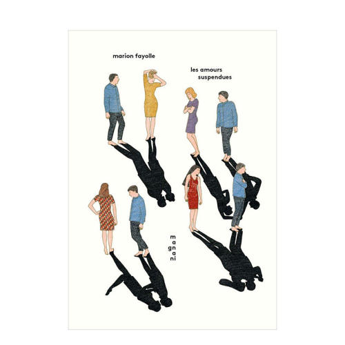 【现货】【Marion Fayolle】悬停的爱les amours suspendues 现当代法国图像小说法文原版 马里翁·法约勒