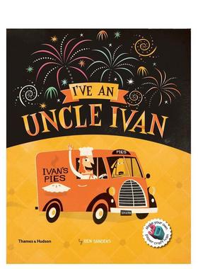 【现货】我有一位伊万叔叔I‘VE AN UNCLE IVAN英文进口原版图书儿童绘本Ben Sanders6-9岁