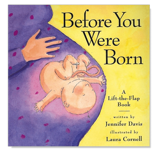 【现货】在你出生之前 Before You Were Born英文儿童绘本原版图书进口书籍Jennifer Davis and Laura Cornell